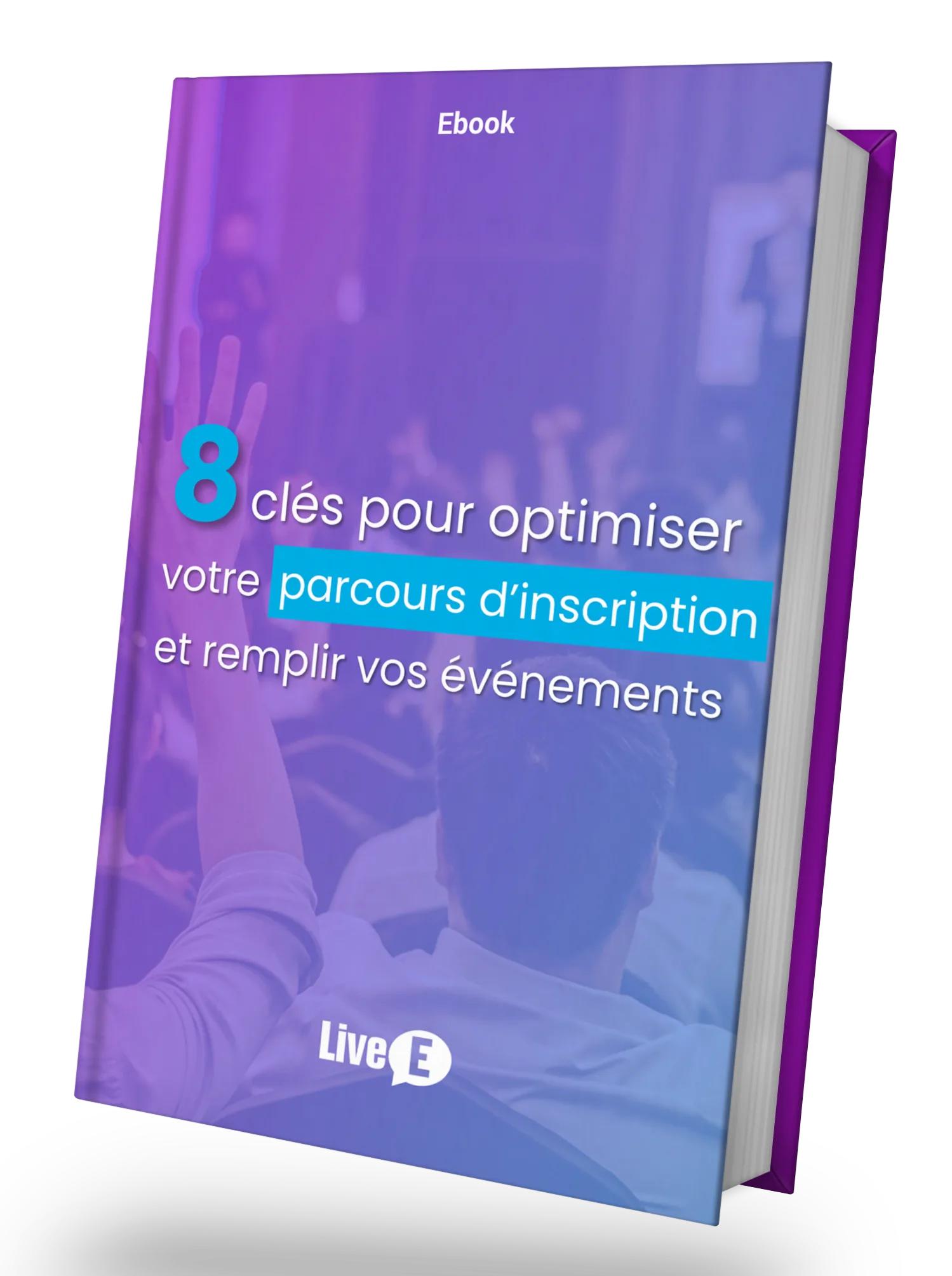 Couverture de l'ebook LiveE 8 clés pour optimiser votre parcours d'inscription