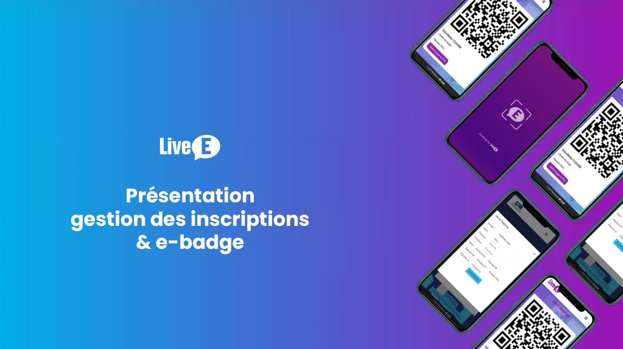 Aperçu de la solution Inscriptions et e-badge de LiveE
