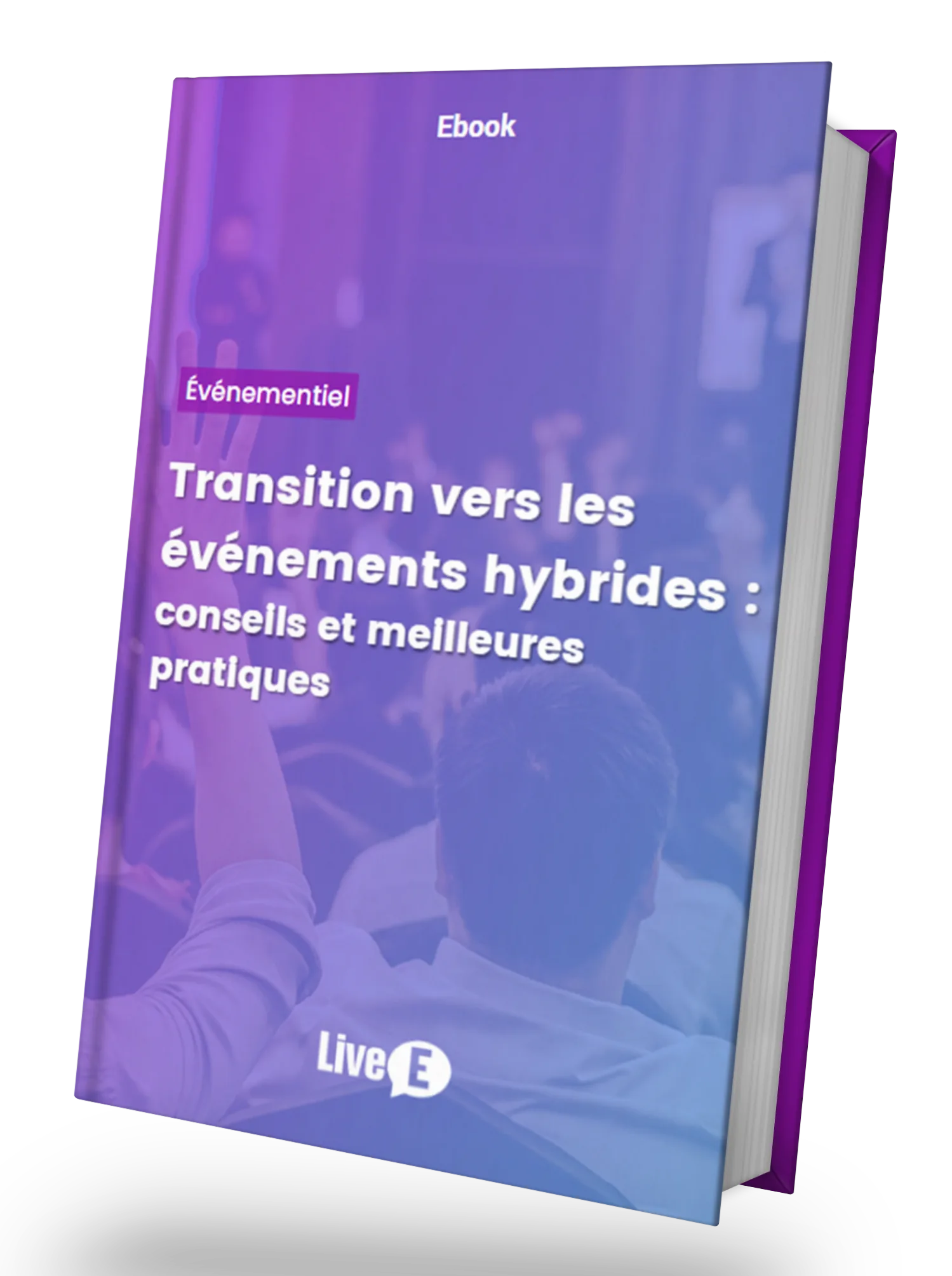 Couverture de l'ebook LiveE Transition vers les événements hybrides